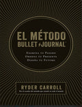 El método Bullet Journal,por Ryder Carroll