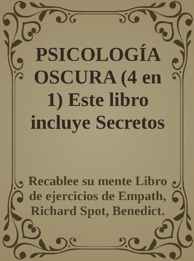 PSICOLOGÍA OSCURA (4 en 1) Empath, Richard Spot,